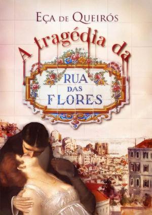 Cover of the book A Tragédia da Rua das Flores by Eça de Queirós