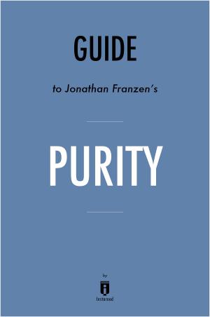 Cover of the book Guide to Jonathan Franzen's Purity by Instaread by Instaread