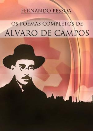 Cover of the book Poemas Completo de Álvaro de Campos by VITOR VIEIRA