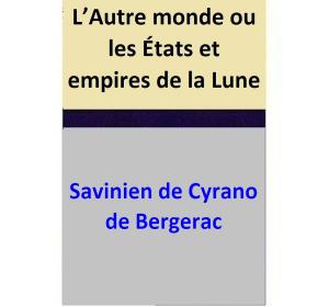 bigCover of the book L’Autre monde ou les États et empires de la Lune by 