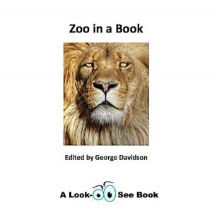 Cover of the book Zoo in a Book by Richard T. Edwards