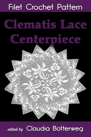Book cover of Clematis Lace Centerpiece Filet Crochet Pattern