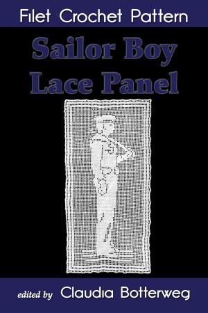 Cover of the book Sailor Boy Lace Panel Filet Crochet Pattern by Claudia Botterweg