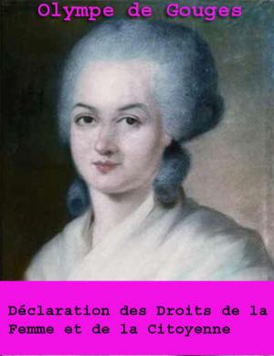 Cover of the book Déclaration des Droits de la Femme et de la Citoyenne by Émile Boutroux