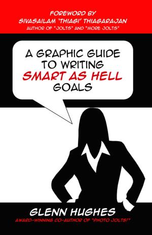 Book cover of A Graphic Guide to Writing SMART as Hell Goals