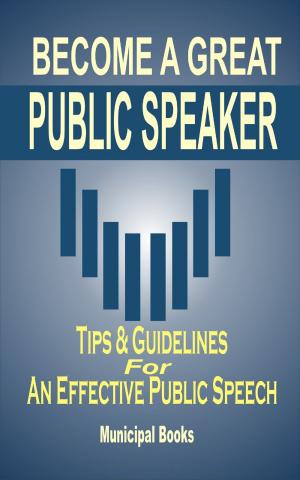 Cover of the book Become A Great Public Speaker by Cindy Dorsey
