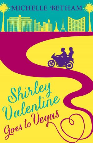 Cover of the book Shirley Valentine Goes to Vegas by Linda Chapman, Lee Weatherly