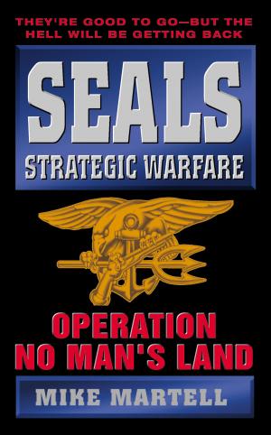 Cover of the book Seals Strategic Warfare: Operation No Man's Land by Carol Lloyd