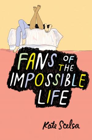 Cover of the book Fans of the Impossible Life by Marcy Beller Paul