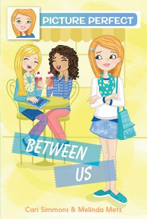 Book cover of Picture Perfect #4: Between Us