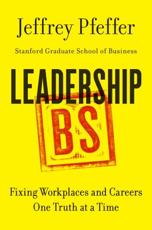 Cover of the book Leadership BS by Randy Komisar, Jantoon Reigersman