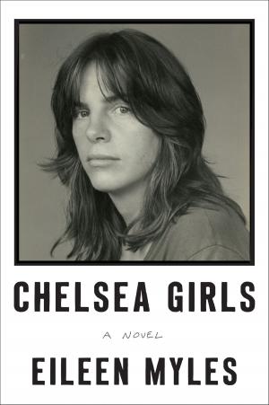 Cover of the book Chelsea Girls by Patrick deWitt