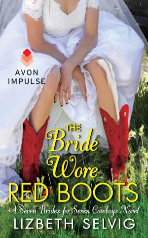 bigCover of the book The Bride Wore Red Boots by 