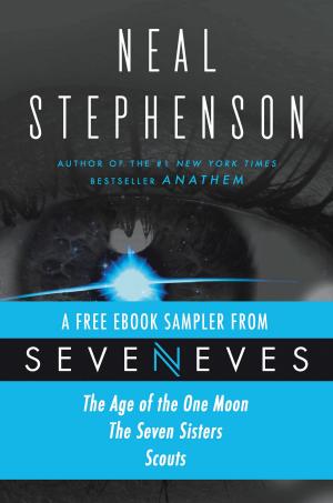 Cover of the book Seveneves eBook Sampler - pages 3-108 by Wiley Cash