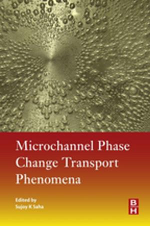 Cover of the book Microchannel Phase Change Transport Phenomena by David C. Schneider