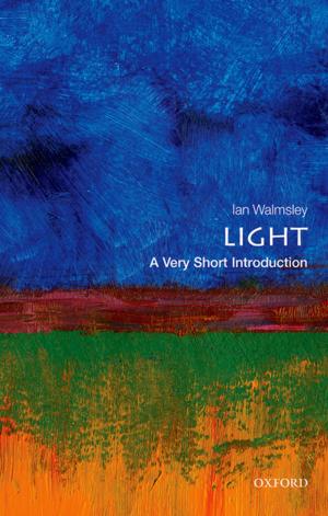 bigCover of the book Light: A Very Short Introduction by 