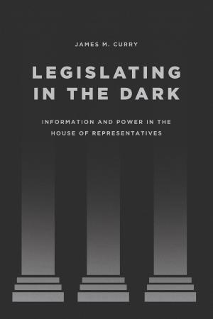 Book cover of Legislating in the Dark