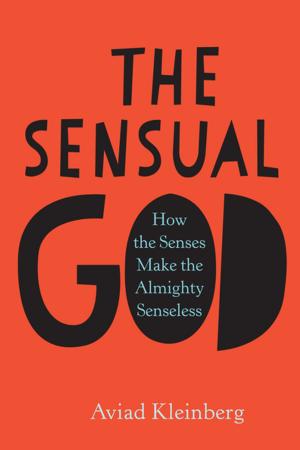 Cover of the book The Sensual God by Raymond Martin, John Barresi
