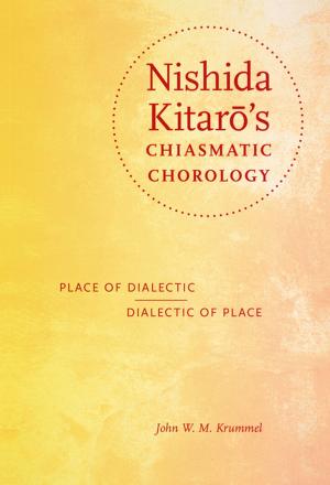 Cover of the book Nishida Kitarō's Chiasmatic Chorology by Wilfried N'Sondé