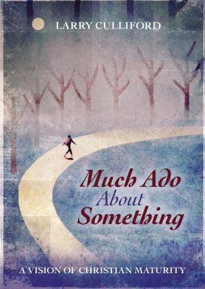 Cover of the book Much Ado About Something by Windy Dryden