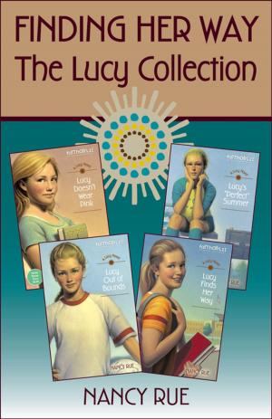 Cover of the book Finding Her Way: The Lucy Collection by Zondervan