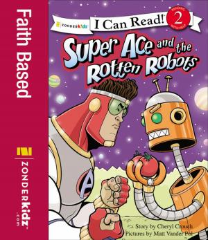 Cover of the book Super Ace and the Rotten Robots by Mike Thaler