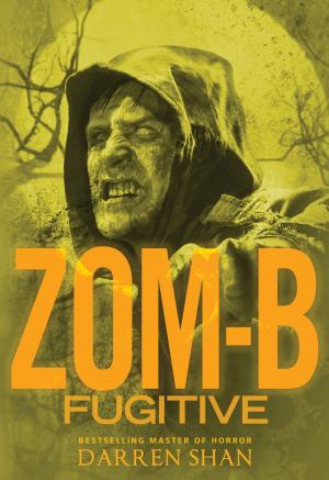 Cover of the book Zom-B Fugitive by Roma Downey, Mark Burnett