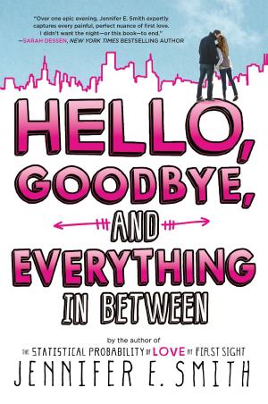 Cover of the book Hello, Goodbye, and Everything in Between by Simon Holt