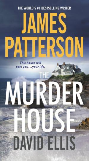 Cover of the book The Murder House by James Patterson