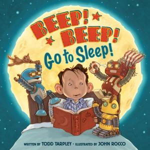 Cover of Beep! Beep! Go to Sleep!