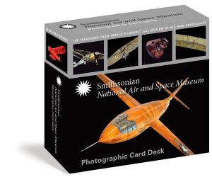 Cover of the book Smithsonian National Air and Space Museum Photographic Card Deck by Jordan Reid
