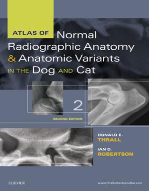 Cover of the book Atlas of Normal Radiographic Anatomy and Anatomic Variants in the Dog and Cat - E-Book by David A. Katzka, MD