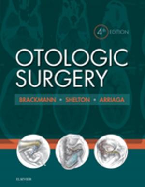 Cover of the book Otologic Surgery E-Book by Linda Anne Silvestri, PhD, RN