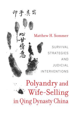 Cover of the book Polyandry and Wife-Selling in Qing Dynasty China by Leslie W. Kennedy, Joel M. Caplan, Eric L. Piza