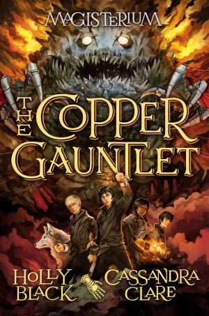 Cover of the book The Copper Gauntlet (Magisterium #2) by Lisa Thompson