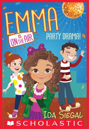 Cover of the book Party Drama! (Emma is on the Air #2) by Geronimo Stilton