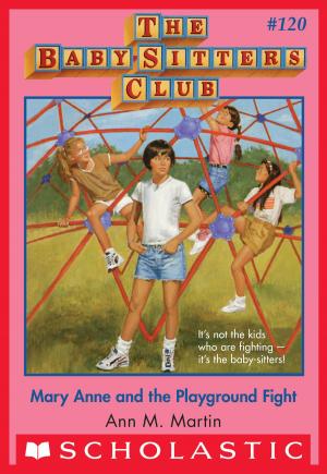 Cover of the book Mary Anne and the Playground Fight (The Baby-Sitters Club #120) by Dinah Williams