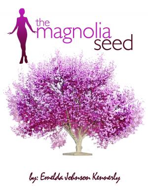 Cover of the book The Magnolia Seed by John Keeler Mitchell