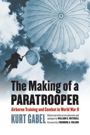 Cover of the book The Making of a Paratrooper by Larry Welch