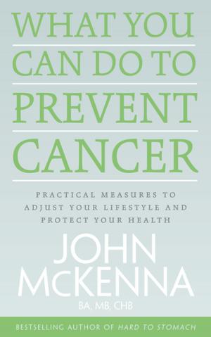 Cover of the book What You Can Do to Prevent Cancer by Fondation contre le cancer