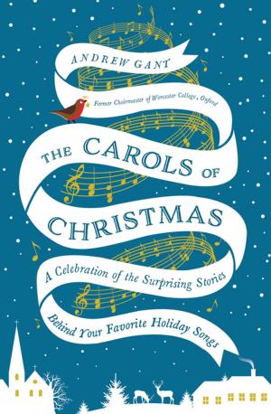 Cover of the book The Carols of Christmas by Fred Katz