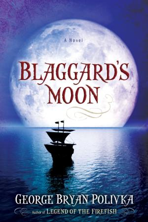 Cover of the book Blaggard's Moon by Josh McDowell, Sean McDowell