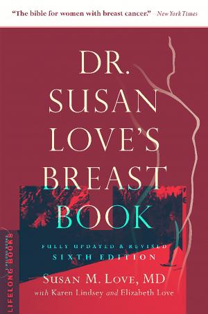 Cover of the book Dr. Susan Love's Breast Book by Caroline Fertleman, Simone Cave