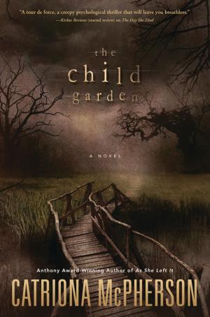 Cover of the book The Child Garden by C.S. Challinor