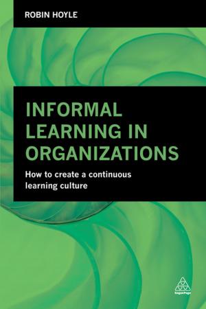 Cover of the book Informal Learning in Organizations by Wafi Al-Karaghouli, Dr Karim Ullah