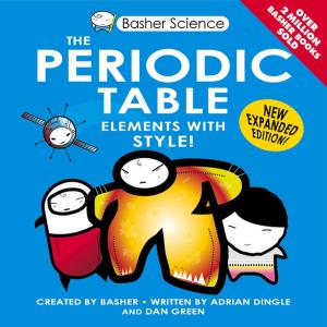 Book cover of Basher Science: The Periodic Table