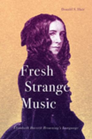 Cover of the book Fresh Strange Music by Godefroy Desrosiers-Lauzon