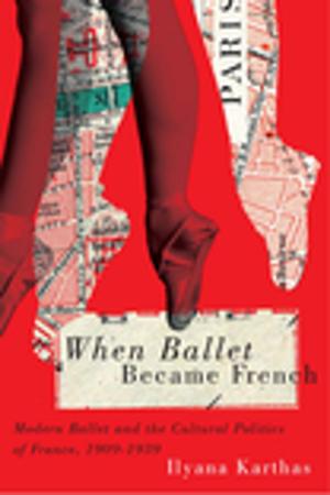 Cover of the book When Ballet Became French by Giovanni Maddalena