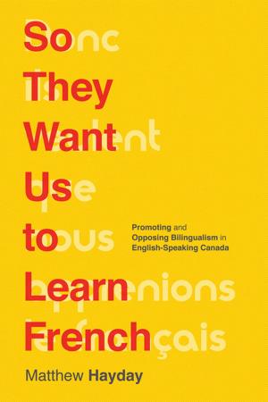Cover of the book So They Want Us to Learn French by Allan K. McDougall, Lisa Philips, Daniel L. Boxberger