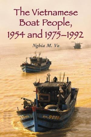 Cover of the book The Vietnamese Boat People, 1954 and 1975-1992 by Myron J. Smith